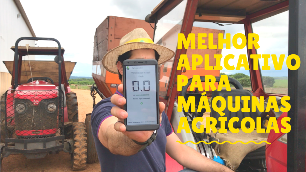 Aplicativo Agriconnected - Aumente a eficiência da operação e a qualidade de aplicação